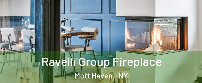 Ravelli Group Fireplace Mott Haven - NY