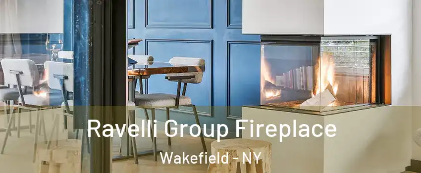 Ravelli Group Fireplace Wakefield - NY