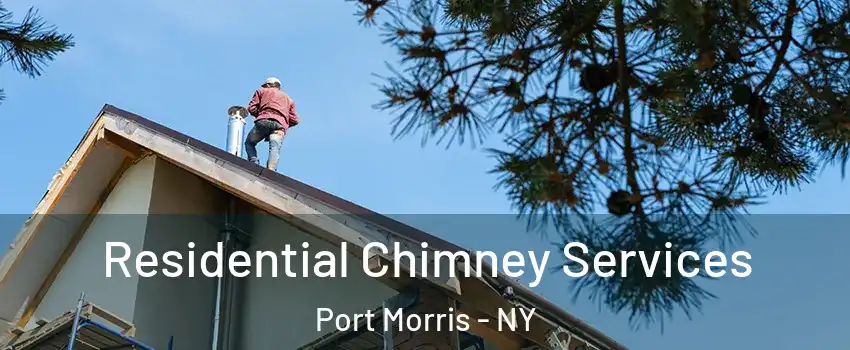 Residential Chimney Services Port Morris - NY