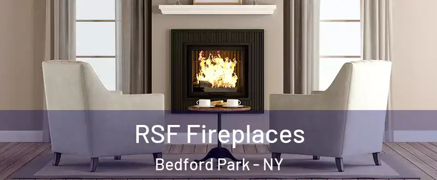 RSF Fireplaces Bedford Park - NY