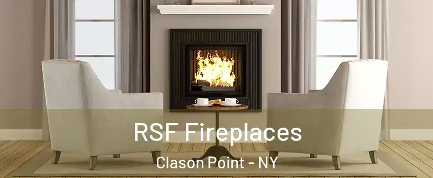 RSF Fireplaces Clason Point - NY