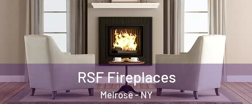 RSF Fireplaces Melrose - NY