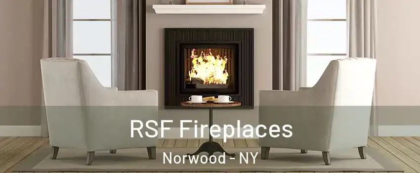 RSF Fireplaces Norwood - NY