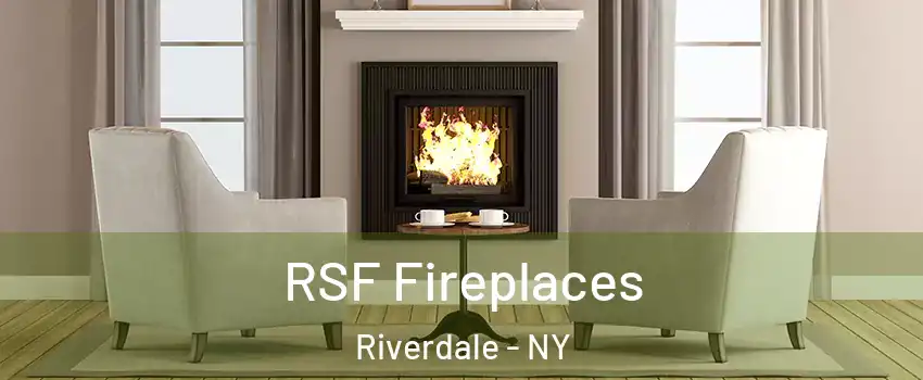 RSF Fireplaces Riverdale - NY