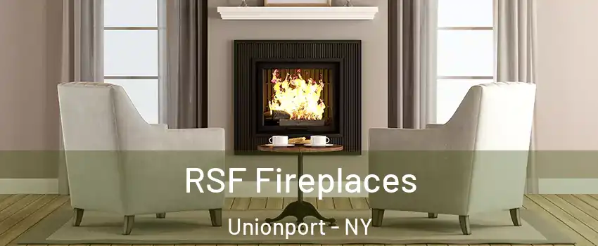 RSF Fireplaces Unionport - NY