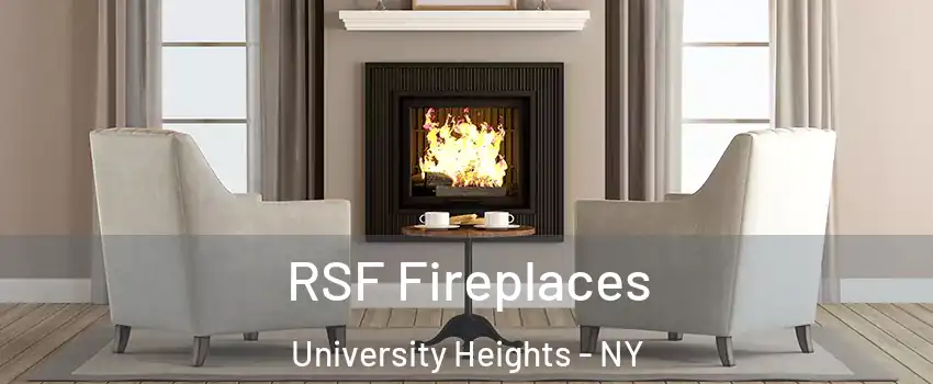 RSF Fireplaces University Heights - NY