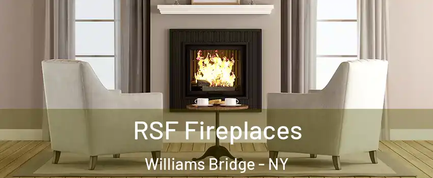 RSF Fireplaces Williams Bridge - NY