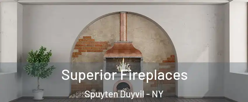 Superior Fireplaces Spuyten Duyvil - NY