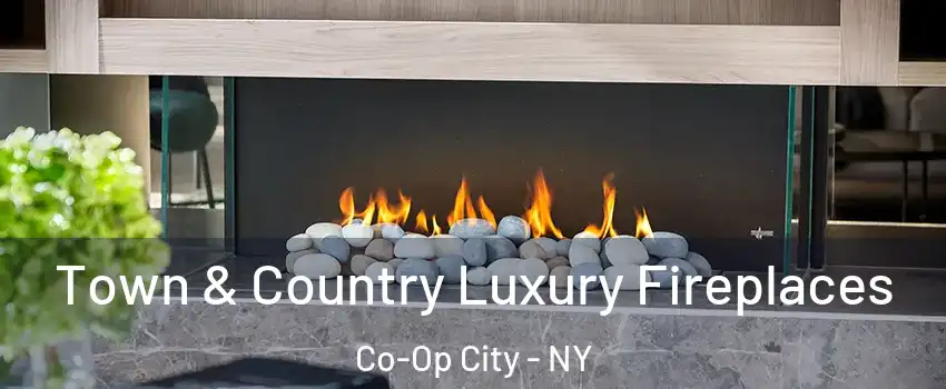 Town & Country Luxury Fireplaces Co-Op City - NY