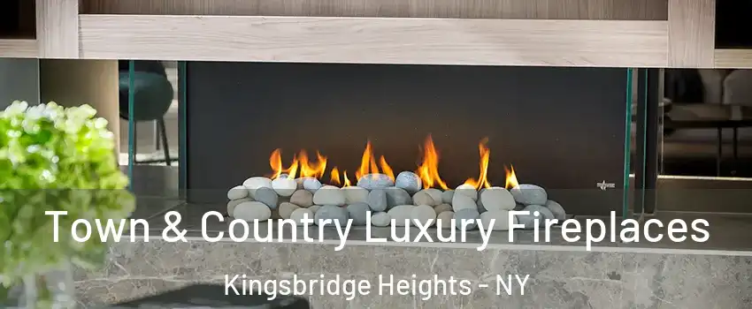 Town & Country Luxury Fireplaces Kingsbridge Heights - NY