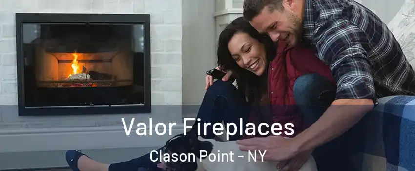 Valor Fireplaces Clason Point - NY