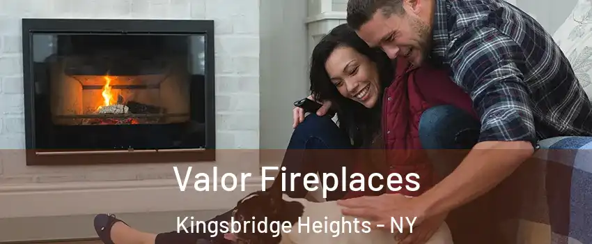 Valor Fireplaces Kingsbridge Heights - NY