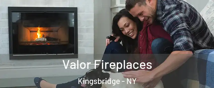 Valor Fireplaces Kingsbridge - NY