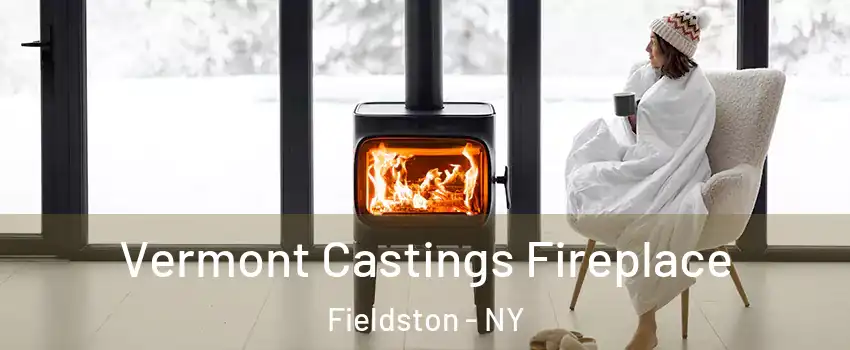 Vermont Castings Fireplace Fieldston - NY