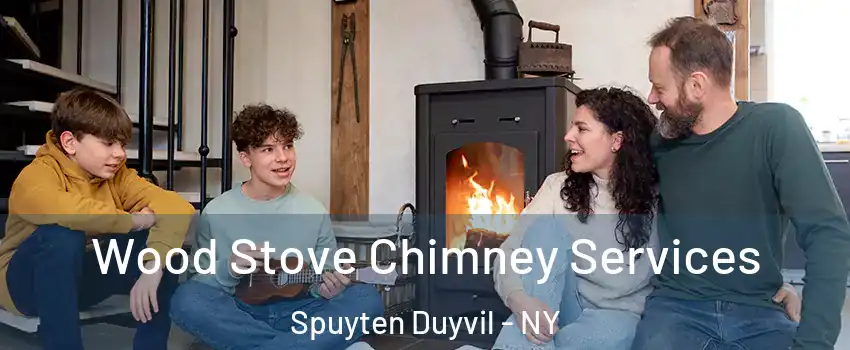 Wood Stove Chimney Services Spuyten Duyvil - NY