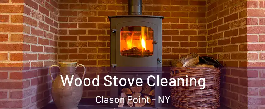 Wood Stove Cleaning Clason Point - NY