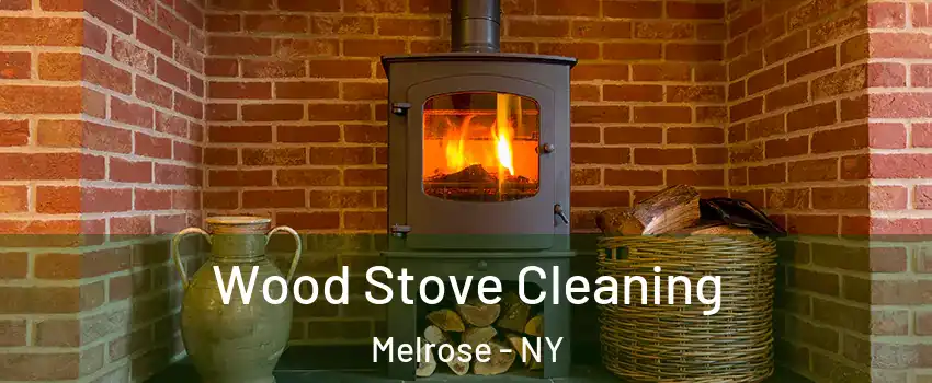 Wood Stove Cleaning Melrose - NY