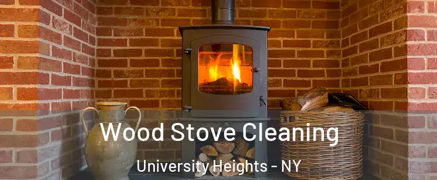 Wood Stove Cleaning University Heights - NY