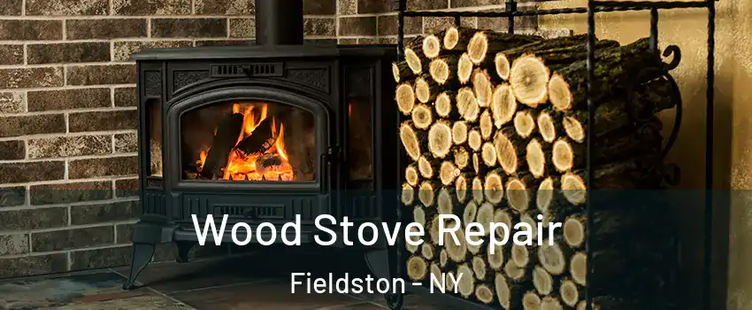 Wood Stove Repair Fieldston - NY